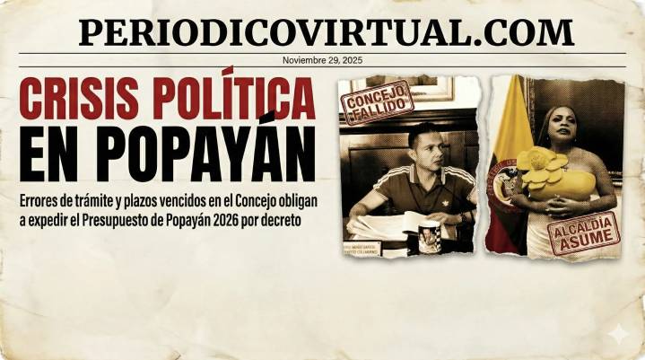 Errores de trámite y plazos vencidos en el Concejo obligan a expedir el Presupuesto de Popayán 2026 por decreto