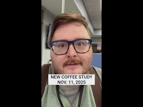 New study out about coffee and A