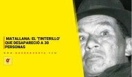 Matallana: el abogado que desapareció a 30 personas