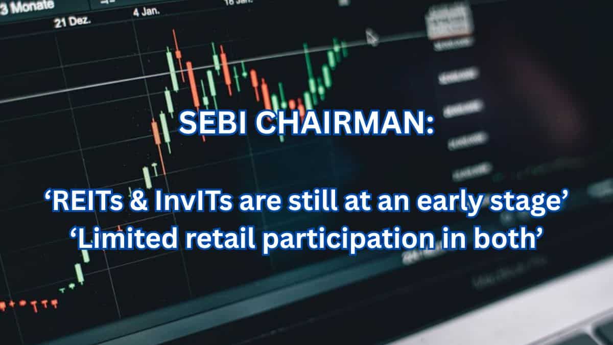 SEBI a bridge between infra & market; better liquidity needed in InvITs, REITs: TK Pandey