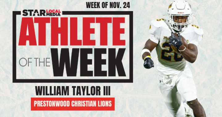 Star Local Media’s Athlete of the Week: Prestonwood Christian's William Taylor III