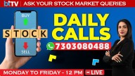 Daily Calls LIVE: Ask Your STOCK MARKET TODAY QUERIES 