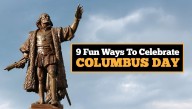 9 Fun Ways To Celebrate Columbus Day