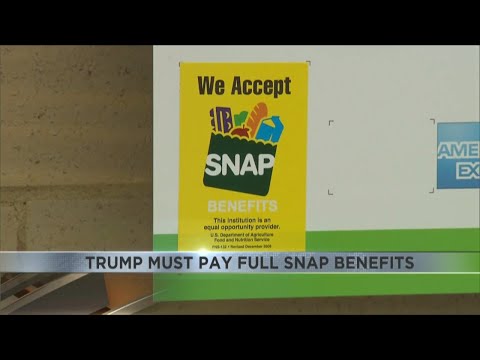 Trump administration must pay full SNAP benefits