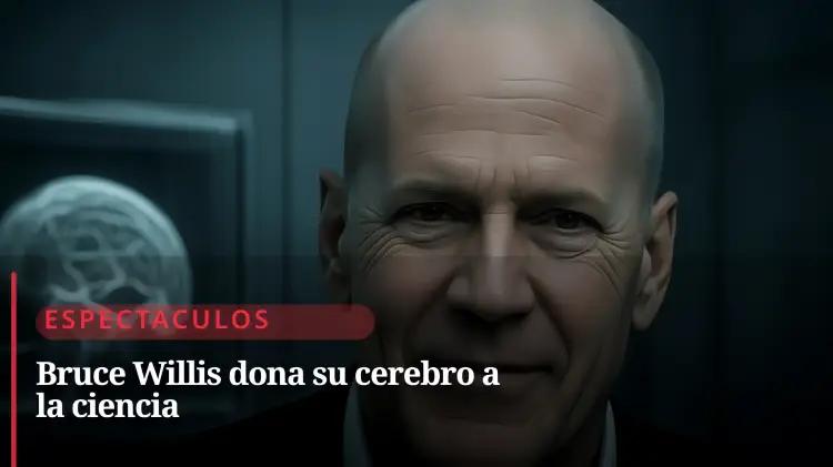 Familia de Bruce Willis decide donar su cerebro para combatir la demencia frontotemporal