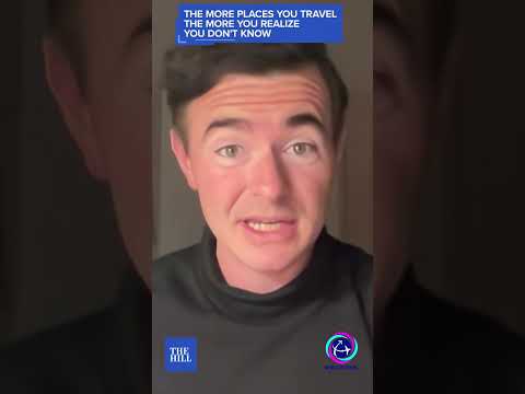 'The More Places You Travel, The More You Realize You Don't Know'