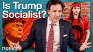 Is Trump a Socialist?