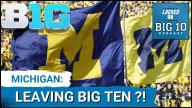 REPORT: Michigan LEAVING Big Ten and Going INDEPENDENT if FORCED Into $2.4B Equity Deal?
