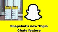 Snapchat introduces ‘Topic Chats’ to bring public conversations to platform