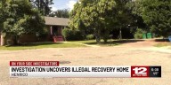 Recovery home in Henrico operating illegally shut down after investigation