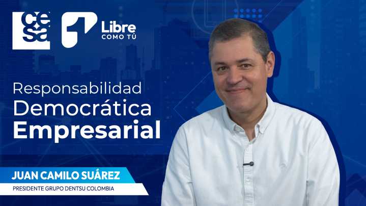 “Emprender e invertir en ti”: Juan Camilo Suárez, presidente grupo Dentsu Colombia