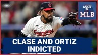 SCANDAL: Cleveland Guardians Pitchers Emmanuel Clase and Luis Ortiz INDICTED in Gambling Scheme