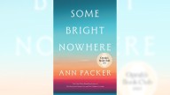 Oprah Winfrey picks Ann Packer’s ‘Some Bright Nowhere’ for book club