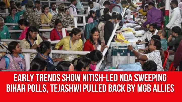 Early trends show Nitish-led NDA sweeping Bihar polls, Tejashwi pulled back by MGB allies
