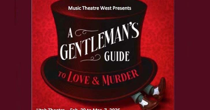 Auditions set for 2026 Music Theatre West staging of 'Gentleman's Guide to Love and Murder'