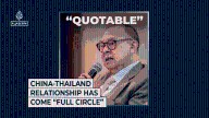 China-Thailand relationship has come “full circle”