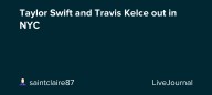 Taylor Swift and Travis Kelce out in NYC: ohnotheydidnt