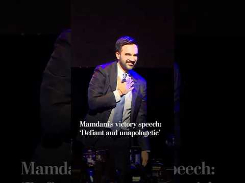 Mamdani's victory speech: ‘Defiant and unapologetic’