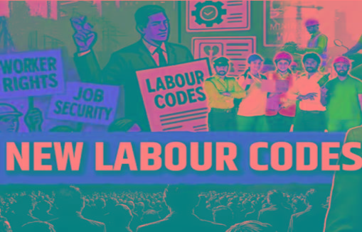 India’s New Labour Codes: A transition from archaic laws to modern reform