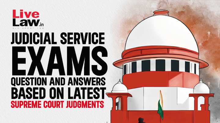 Important MCQs Based On Latest Supreme Court Judgments For Law Examinations