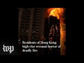 Residents of Hong Kong high-rise recount deadly fire