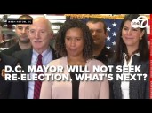 Mayor Muriel Bowser announces she will not run for re-election, what's next for Washington, DC?
