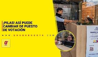 ¡Pilas! Así puede cambiar de puesto de votación