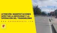 Atención: manifestaciones afectan la movilidad y la operación del TransMilenio