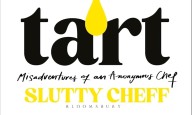 Tart by Slutty Cheff book review: A deliciously indiscreet memoir