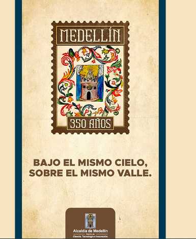 Medellín celebra 350 años: “la nueva cara que nos soñamos” se muestra al mundo