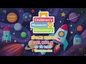 Children’s Museum of Discovery hosts 9th annual 'Space Night' event