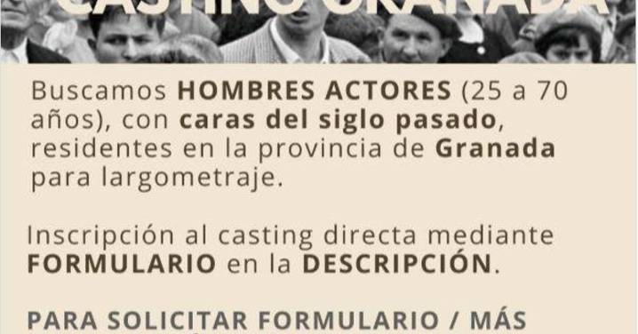 Casting en Granada: una película busca hombres de 25 a 70 años con "caras del siglo pasado"