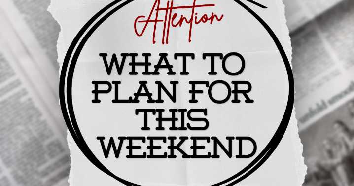 What To Watch For This Weekend