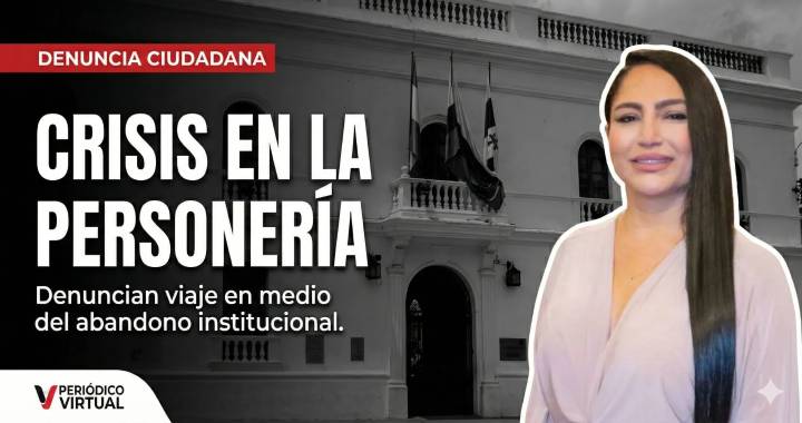 Crisis en la Personería de Popayán: denuncian "abandono institucional" mientras titular viaja a evento en Barranquilla
