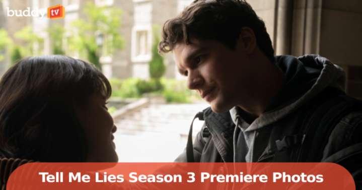 'Tell Me Lies' Season 3 Sets Jan. 13 Premiere on Hulu [Photos]