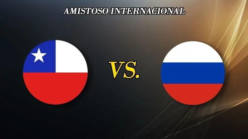 Chile vs Rusia en vivo: ¿a qué hora juegan en Sochi y dónde ver amistoso por fecha FIFA?
