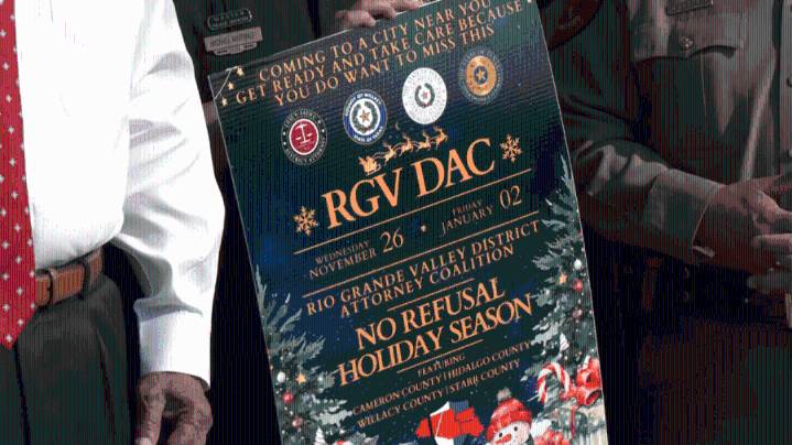 Rio Grande Valley law enforcement agencies launch 'No Refusal' campaign