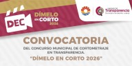 Presenta Gobierno de BJ concurso ‘Dímelo en corto 2026’