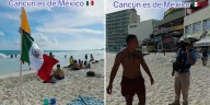 Turista se enfrenta a salvavidas en Cancún: acusa discriminación por pedirle retirar bandera de México