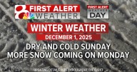 First Alert Weather Day: Cold Sunday, snow on Monday