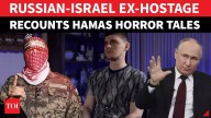 'Hamas Tortured Us': Russian-Israeli Ex-hostage's Testimony Clashes With Putin's Pro