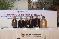Inicia el 18° Simposio de Historia de Tijuana con más de 70 actividades