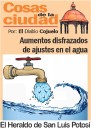 Cosas de la Ciudad: Aumentos disfrazados de ajustes en el agua