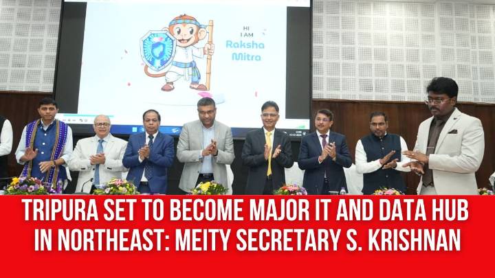 Tripura Set to Become Major IT and Data Hub in Northeast: MeitY Secretary S. Krishnan