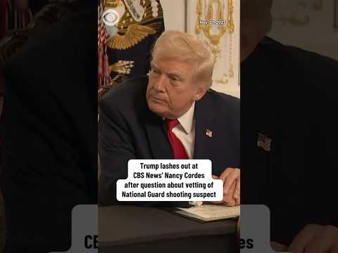 Trump lashes out at CBS News' Nancy Cordes over question on vetting of D.C. shooting suspect #shorts