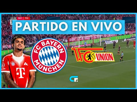 Bayern vs Union Berlin en vivo gratis hoy vía Fútbol Libre TV, ESPN con Luis Díaz: horarios, canales TV y dónde ver partido por Bundesliga