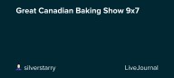 Great Canadian Baking Show 9x7: ohnotheydidnt