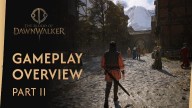 The Blood of Dawnwalker Shows Off the Second Part of Its Gameplay Overview
