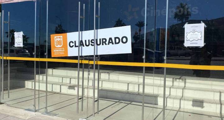 Cinépolis Encinas continúa cerrado tras clausura por falta de licencia de funcionamiento vigente en Hermosillo