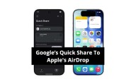 Was Apple Sidelined From Google’s Quick Share To AirDrop Bridge?